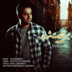 Sajad Zahedi   –   Bi Tafavot Shodi